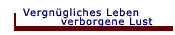 Vergnügliches Leben - Verbotene Lust
