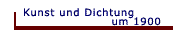 Kunst und Dichtung um 1900