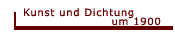 Kunst und Dichtung um 1900